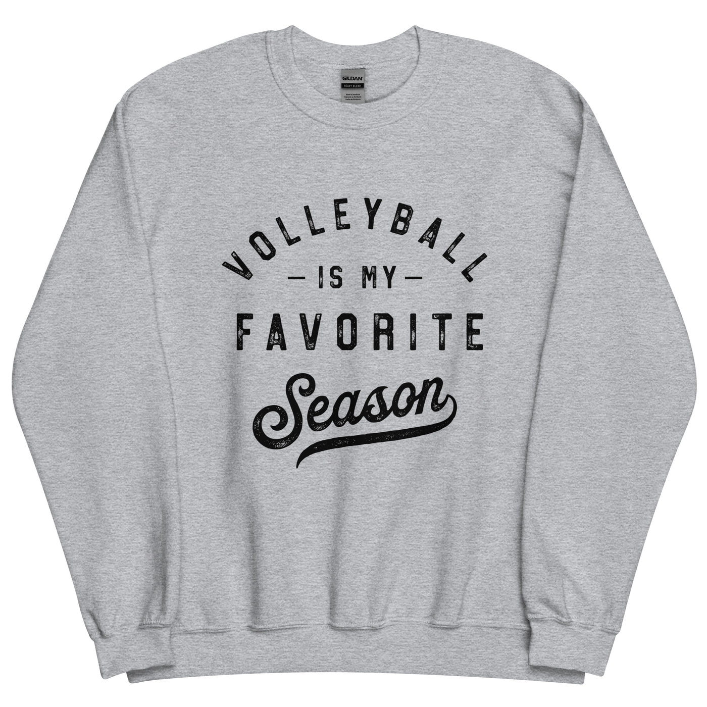 Volleyball Is My Favorite Unisex Sweatshirt