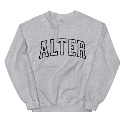 ALTER Unisex Sweatshirt