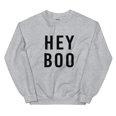 Hey Boo Unisex Sweatshirt
