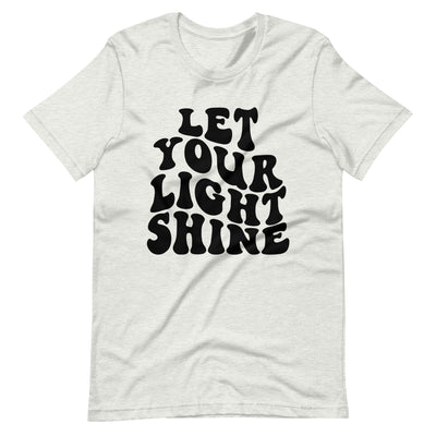 Let Your Light Shine Unisex t-shirt