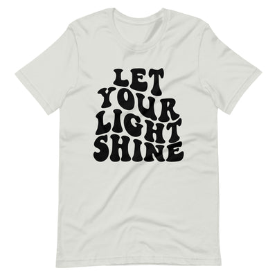 Let Your Light Shine Unisex t-shirt